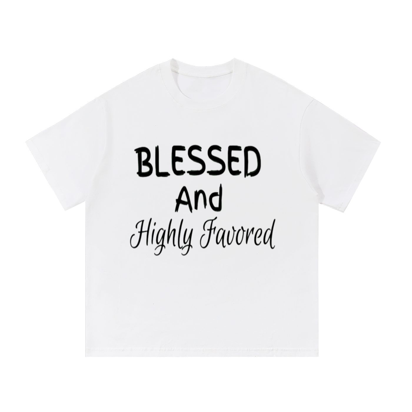 Blessed & Highly Favored Tee – White